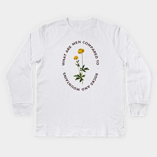 What are men compared to rocks and mountains? Jane Austen Quote Apparel Kids Long Sleeve T-Shirt